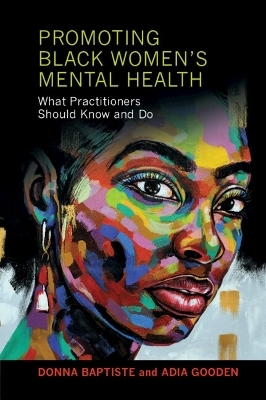 Promoting Black Women's Mental Health - Donna Baptiste, Adia Gooden