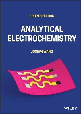 Analytical Electrochemistry - Joseph Wang