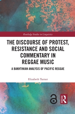 The Discourse of Protest, Resistance and Social Commentary in Reggae Music - Elizabeth Turner