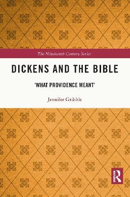 Dickens and the Bible - Jennifer Gribble