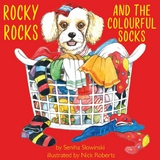 Rocky Rocks and the Colourful Socks - Seniha Slowinski