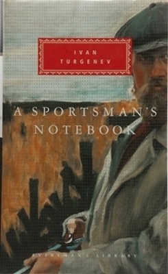 A Sportsman's Notebook - Ivan Turgenev