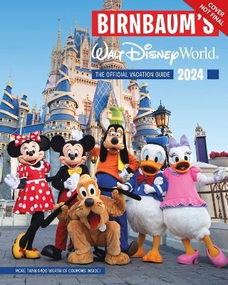 Birnbaum's 2024 Walt Disney World -  Birnbaum Guides