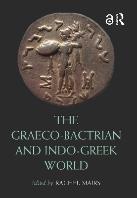 The Graeco-Bactrian and Indo-Greek World - 