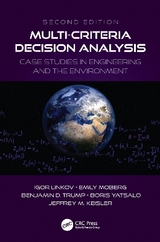 Multi-Criteria Decision Analysis - Linkov, Igor; Moberg, Emily; Trump, Benjamin D.; Yatsalo, Boris; Keisler, Jeffrey M.