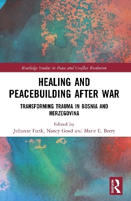 Healing and Peacebuilding after War - 