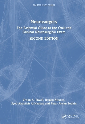 Neurosurgery - Vivian A. Elwell, Ramez Kirollos, Syed Abdullah Al-Haddad, Peter Alwyn Bodkin