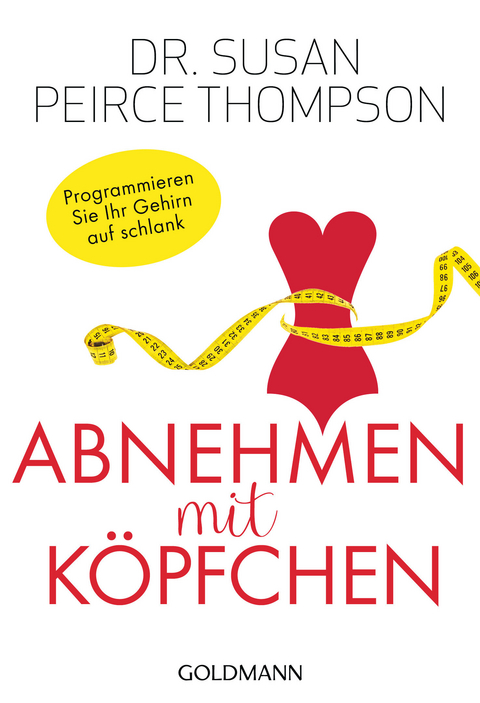 Abnehmen mit Köpfchen -  Susan Peirce Thompson