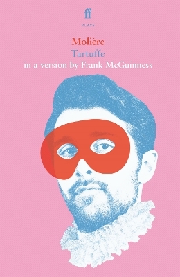 Tartuffe - Frank McGuinness