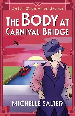 The Body at Carnival Bridge - Michelle Salter