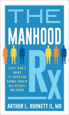 The Manhood Rx - Arthur Burnett