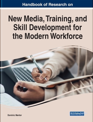 New Media, Training, and Skill Development for the Modern Workforce - 