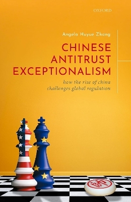 Chinese Antitrust Exceptionalism - Angela Huyue Zhang