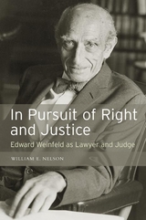 In Pursuit of Right and Justice -  William E Nelson