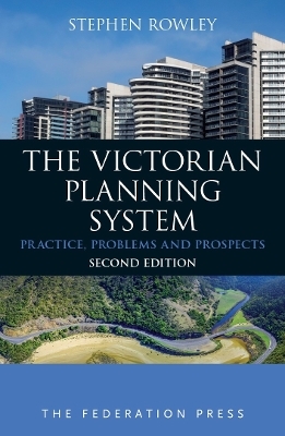 The Victorian Planning System - Stephen Rowley