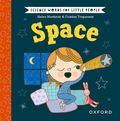 Science Words for Little People: Space - Helen Mortimer