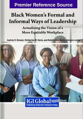 Black Women's Formal and Informal Ways of Leadership - 