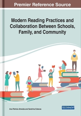 Modern Reading Practices and Collaboration Between Schools, Family, and Community - 