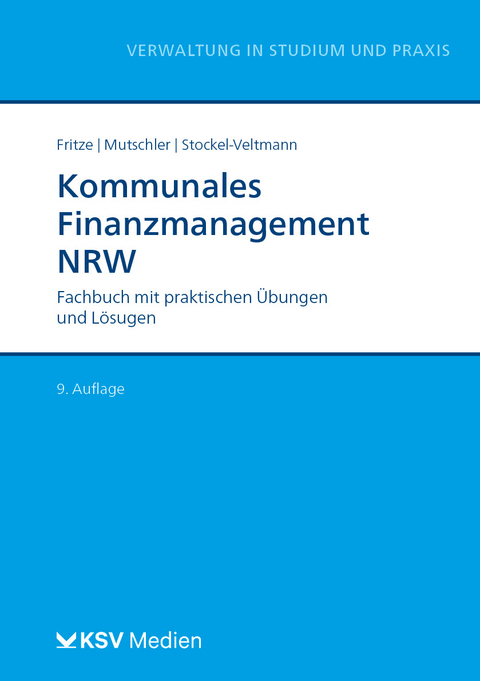 Kommunales Finanzmanagement NRW - Christian Fritze, Klaus Mutschler, Christoph Stockel-Veltmann