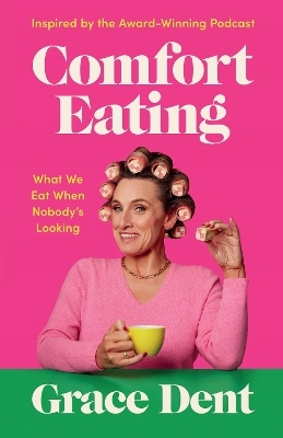 Comfort Eating - Grace Dent