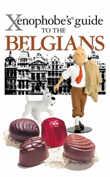 The Xenophobe's Guide to the Belgians - Antony Mason