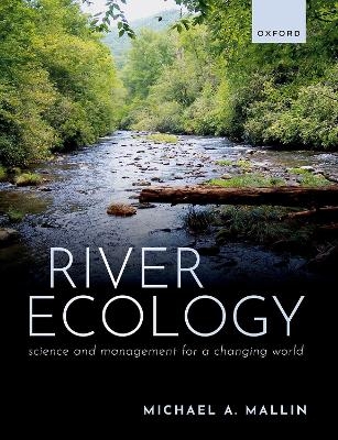 River Ecology - Prof Michael A. Mallin