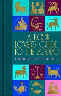 A Book Lover's Guide to the Zodiac - 