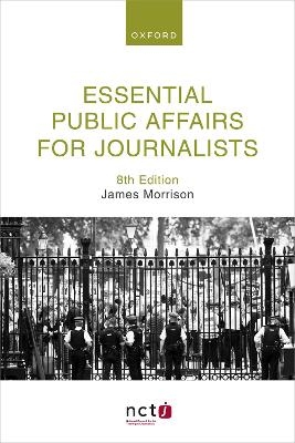 Essential Public Affairs for Journalists - James Morrison