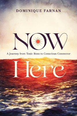 Now Here - Dominique Farnan