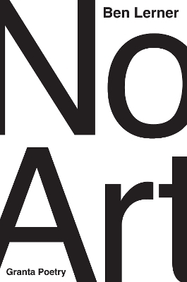 No Art - Ben Lerner