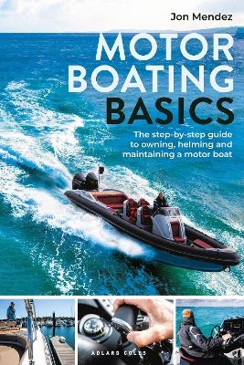 Motor Boating Basics - Jon Mendez