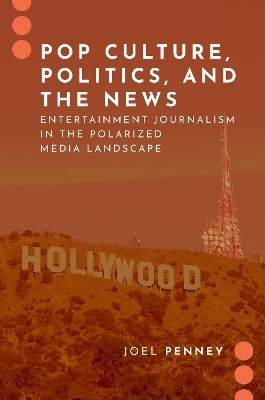 Pop Culture, Politics, and the News - Joel Penney