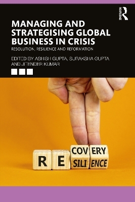 Managing and Strategising Global Business in Crisis - 