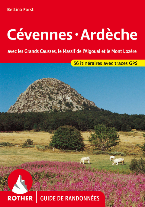 Cévennes - Ardèche (Guide de randonnées) - Bettina Forst