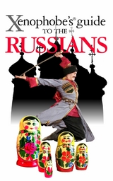 The Xenophobe's Guide to the Russians - Vladimir Zhelvis