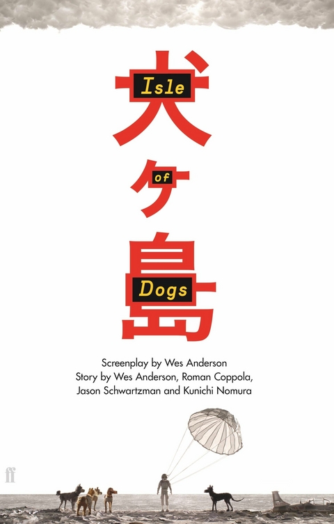 Isle of Dogs -  Wes Anderson