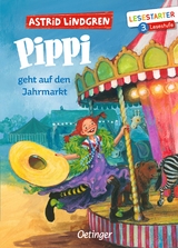 Pippi geht auf den Jahrmarkt - Astrid Lindgren