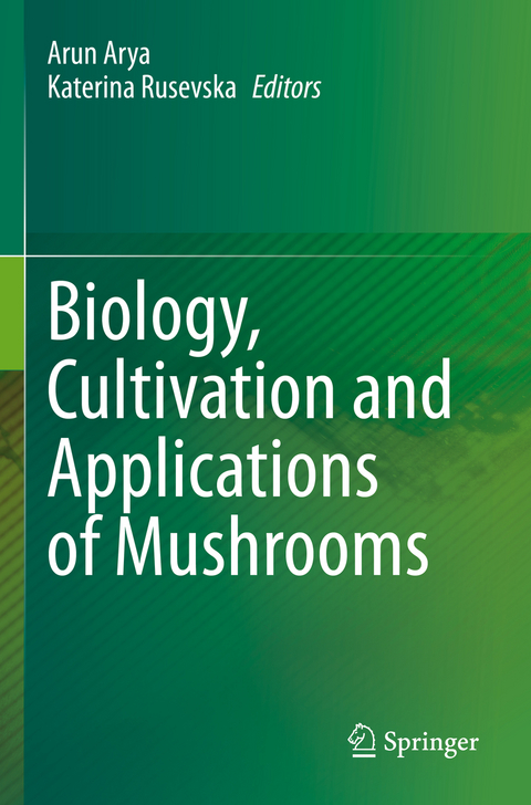 Biology, Cultivation and Applications of Mushrooms - 