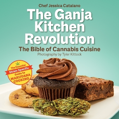 The Ganja Kitchen Revolution - Jessica Catalano