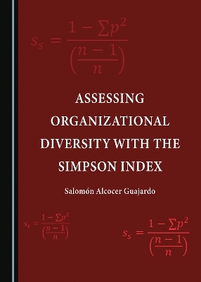 Assessing Organizational Diversity with the Simpson Index - Salomón Alcocer Guajardo