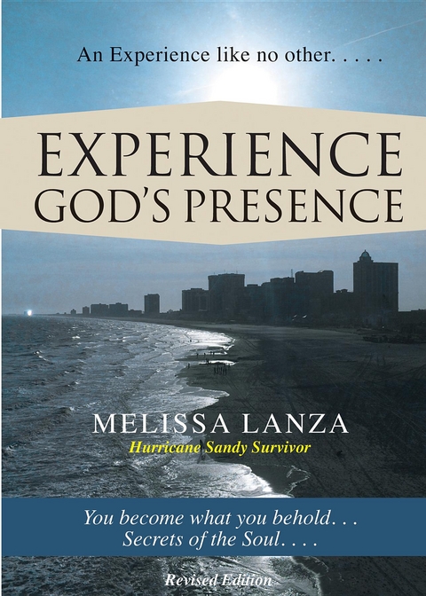 Experience God's Presence -  Melissa Lanza