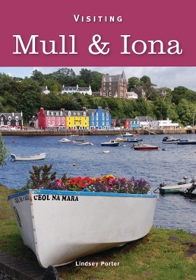 Visiting Mull and Iona - Lindsey Porter