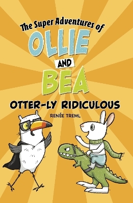 Otter-ly Ridiculous - Renée Treml