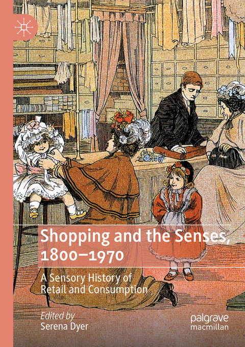 Shopping and the Senses, 1800-1970 - 