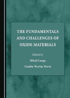 The Fundamentals and Challenges of Oxide Materials - 