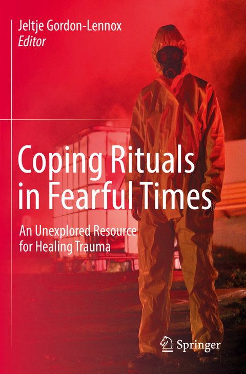 Coping Rituals in Fearful Times - 