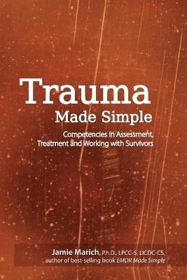 Trauma Made Simple - Dr Jamie Marich