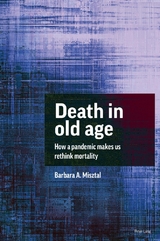 Death in Old Age - Barbara A. Misztal