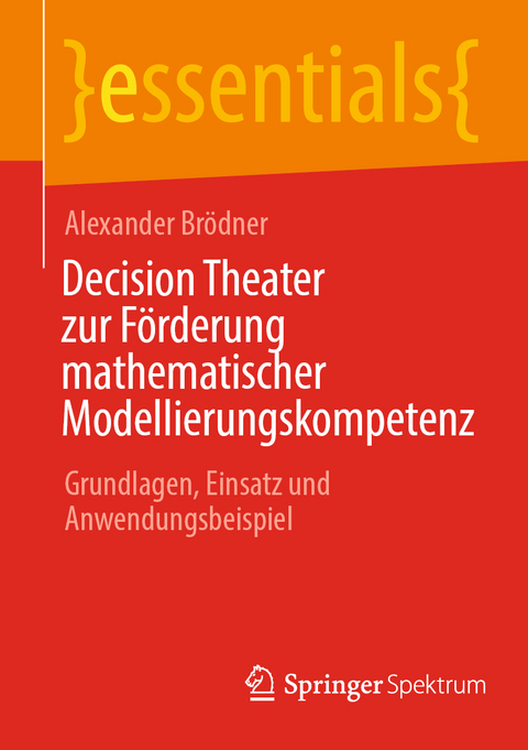 Decision Theater zur Förderung mathematischer Modellierungskompetenz - Alexander Brödner