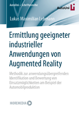 Ermittlung geeigneter industrieller Anwendungen von Augmented Reality - Lukas Maximilian Lehmann